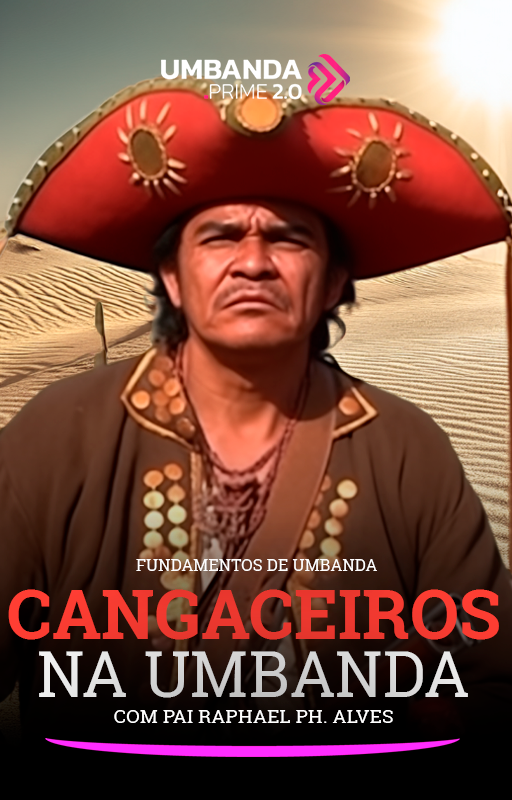 Cangaceiros-na-Umbanda-Vertical-Umbanda-Prime-Raphael-PH-Alves.png