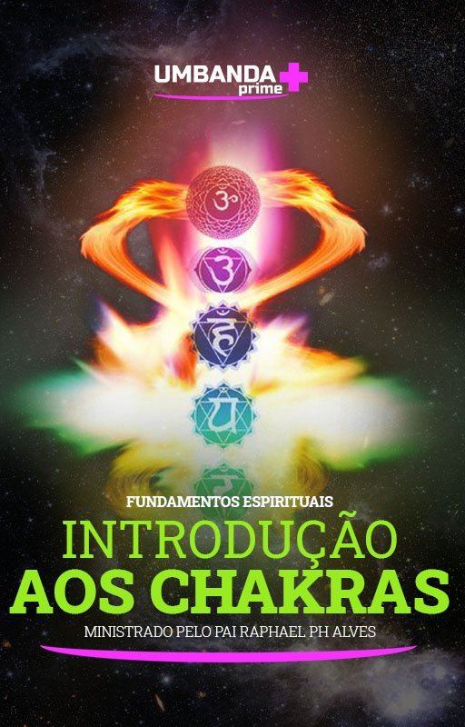 Chakras-Umbanda-Prime-Raphael-PH-Alves-Vertical.jpg