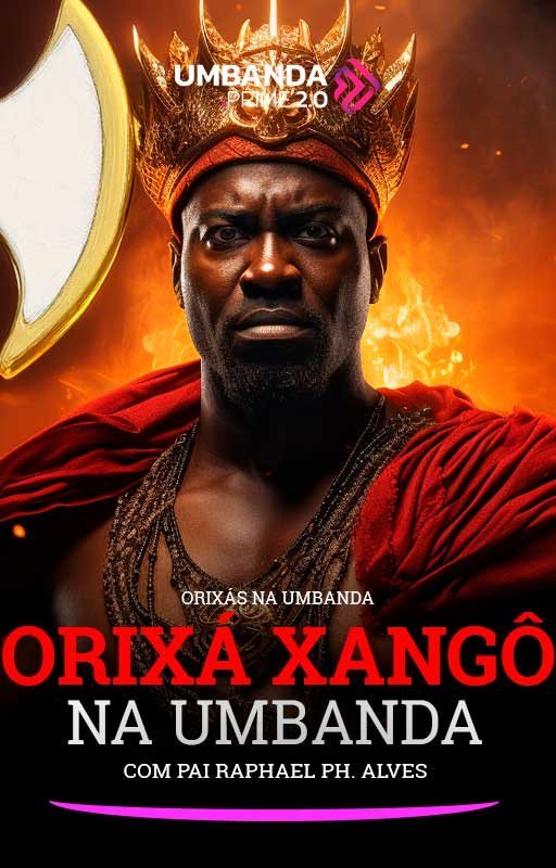 Xango-na-Umbanda-Umbanda-Prime-Raphael-PH-Alves-Vertical.jpg
